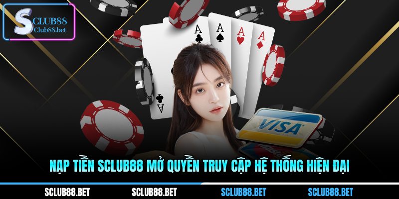 Nạp tiền SCLUB88